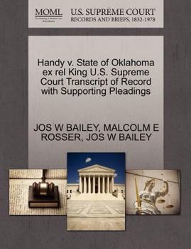 Paperback Handy V. State of Oklahoma Ex Rel King U.S. Supreme Court Transcript of Record with Supporting Pleadings Book