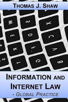 Paperback Information and Internet Law: Global Practice Book