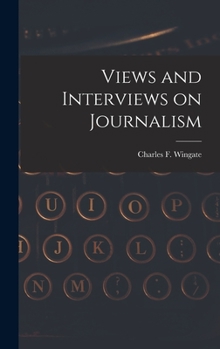 Hardcover Views and Interviews on Journalism Book