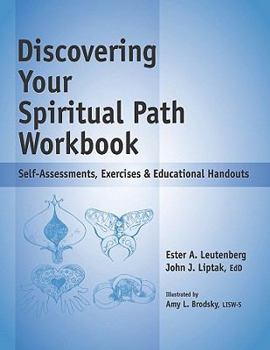 Spiral-bound Discovering Your Spiritual Path Workbook: Self-Assessments, Exercises & Educational Handouts Book
