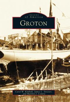 Groton - Book  of the Images of America: Connecticut