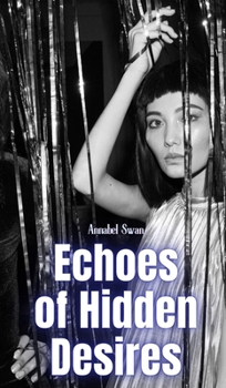 Hardcover Echoes of Hidden Desires Book