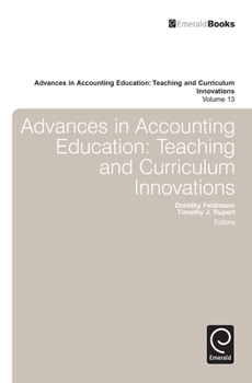 Hardcover Advances in Accounting Education: Teaching and Curriculum Innovations Book