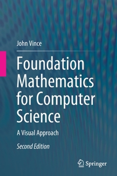 Paperback Foundation Mathematics for Computer Science: A Visual Approach Book