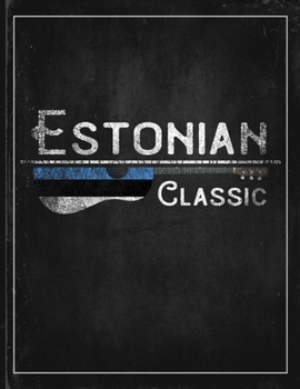 Estonian Classic: Estonia Flag Guitar Journal Heritage Gift Idea for Daguhter, Mom, Coworker  Guitar Cord Book Songwriting Journal Music Gifts for Kids