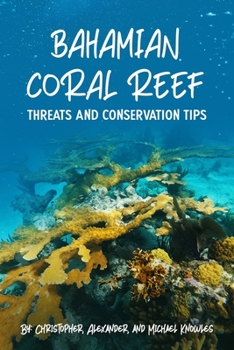 Paperback Bahamian Coral Reef: Why We Should Save Coral Reefs Book
