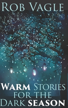 Paperback Warm Stories For The Dark Season Book