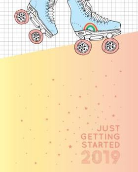 Just Getting Started 17-Month Large Planner 2019 (Pipsticks + Workman)