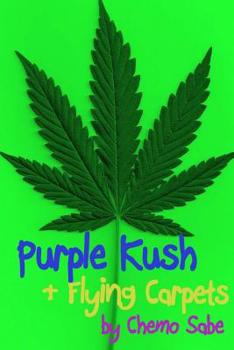 Paperback Purple Kush & Flying Carpets Book