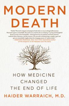 Hardcover Modern Death: How Medicine Changed the End of Life Book