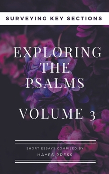 Paperback Exploring the Psalms: Volume 3 - Surveying Key Sections Book