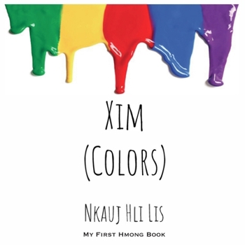 Paperback My First Hmong Book: Colors (Xim) Book
