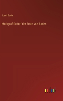 Hardcover Markgraf Rudolf der Erste von Baden [German] Book