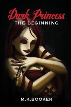 Paperback Dark Princess - The Beginning Book