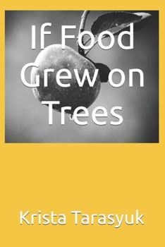 Paperback If Food Grew on Trees Book