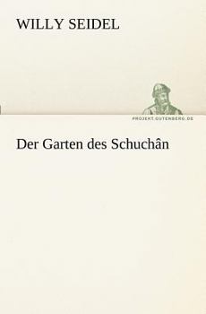 Paperback Der Garten Des Schuchan [German] Book