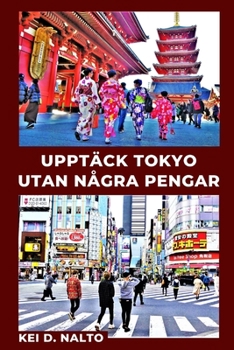 Paperback Upptäck Tokyo Utan Några Pengar [Swedish] Book