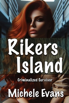 Paperback Rikers Island: Criminalized Survivor Book