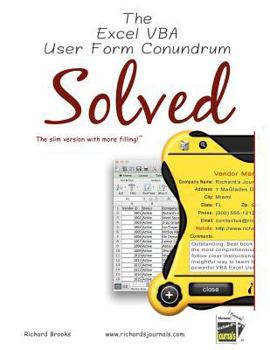 Paperback The Excel VBA User Form Conundrum Solved: The slim version with more filling! Book