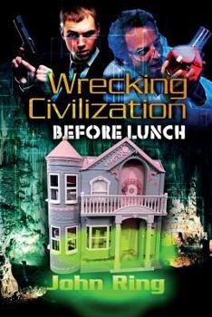 Paperback Wrecking Civilization Before Lunch Book