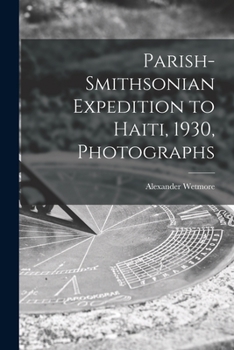 Paperback Parish-Smithsonian Expedition to Haiti, 1930, Photographs Book
