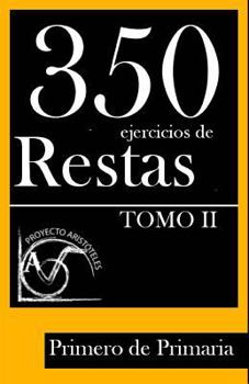 Paperback 350 Ejercicios de Restas para Primero de Primaria (Tomo II) [Spanish] Book