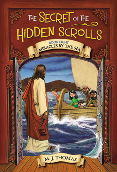 Paperback The Secret of the Hidden Scrolls: Miracles by the Sea, Book 8 Book