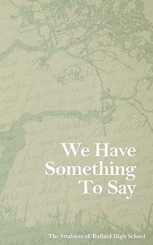 Paperback We Have Something to Say Book