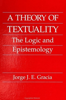 Paperback A Theory of Textuality: The Logic and Epistemology Book