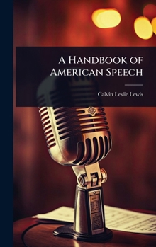 A Handbook of American Speech