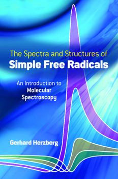 Paperback Spectra and Structures of Simple Free Radicals Book