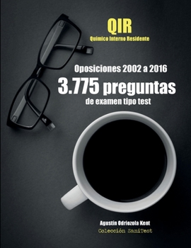 Paperback Oposiciones QIR. 3.775 preguntas de examen tipo test (2002-2016): Químico Interno Residente [Spanish] Book