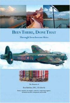 Paperback Been There, Done That: Through Treacherous Skies Book