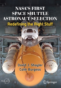 Paperback Nasa's First Space Shuttle Astronaut Selection: Redefining the Right Stuff Book