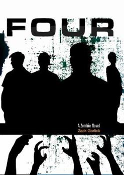 Four: A Zombie Novel - Book #1 of the r Dead Lives