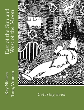 Paperback East of the Sun and West of the Moon: Coloring book