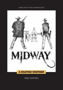 Midway - Book #10 of the Landon Saga