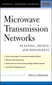 Hardcover Microwave Transmission Networks : Planning, Design and Deployment Book