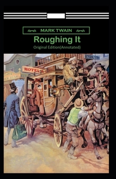 Paperback Roughing It-Original Edition(Annotated) Book