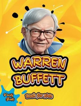 Paperback Warren Buffett Book for Kids: The ultimate biography of the investing genius for young entrepreneurs [Large Print] Book
