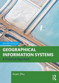 Paperback Geographical Information Systems: A Practical Approach Book