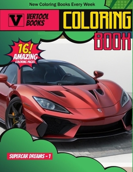 Paperback Supercar Dreams 1: A Coloring Odyssey Book