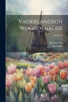 Paperback Vaderlandsch Woordenboek; Volume 13 [Dutch] Book