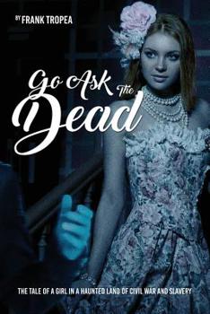 Paperback Go Ask the Dead Book
