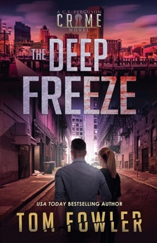 Deep Freeze : A C.T. Ferguson Crime Novel - Book #19 of the C.T. Ferguson