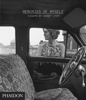 Hardcover Memories of Myself: Essays by Danny Lyon Book