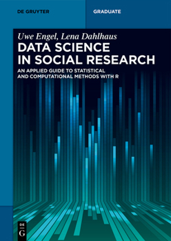 Hardcover Data Science in Social Research: An Applied Guide to Statistical and Computational Methods with R Book