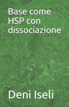 Paperback Base come HSP con dissociazione [Italian] Book