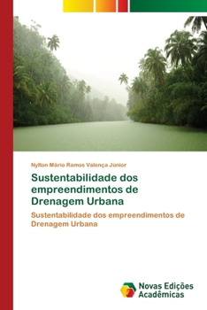 Paperback Sustentabilidade dos empreendimentos de Drenagem Urbana [Portuguese] Book