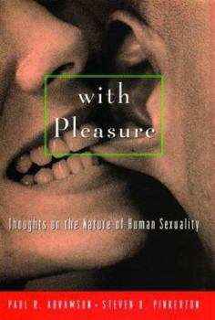 Hardcover With Pleasure: Thoughts on the Nature of Human Sexuality Book